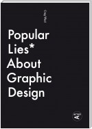 Popular Lies about Graphic Design