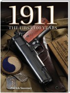 1911 The First 100 Years
