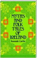 Myths and Folk Tales of Ireland