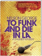 To Funk and Die in LA