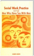 Social Work Practice and Men Who Have Sex With Men