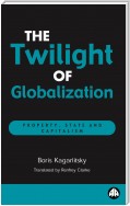 The Twilight of Globalization