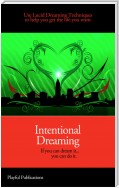 Intentional Dreaming