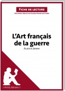 L'Art français de la guerre d'Alexis Jenni (Fiche de lecture)