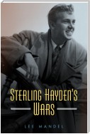 Sterling Hayden's Wars
