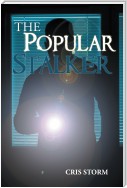 The Popular Stalker