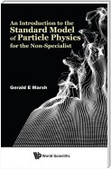An Introduction to the Standard Model of Particle Physics for the Non-Specialist