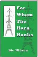 For Whom the Horn Honks