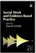 Social Work and Evidence-Based Practice