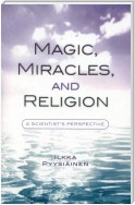 Magic, Miracles, and Religion