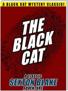 The Black Cat: A Classic Sexton Blake Adventure