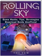 Rolling Sky Game Guide Unofficial