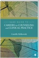 SAGE Guide to Careers for Counseling and Clinical Practice