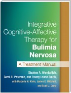 Integrative Cognitive-Affective Therapy for Bulimia Nervosa