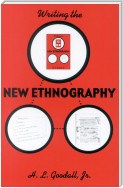 Writing the New Ethnography