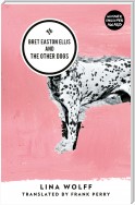 Bret Easton Ellis and the Other Dogs