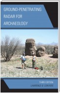 Ground-Penetrating Radar for Archaeology