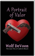 A Portrait of Valor