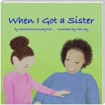 When I Got a Sister