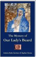 The Mystery of Our Lady's Beard