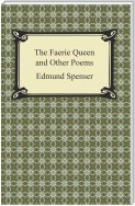 The Faerie Queen and Other Poems