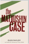 The Matiushin Case