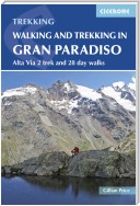 Walking and Trekking in the Gran Paradiso
