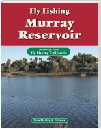 Fly Fishing Murray Reservoir
