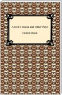 A Doll's House and Other Plays