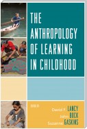 The Anthropology of Learning in Childhood