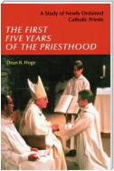 The First Five Years of the Priesthood