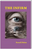 The Infirm