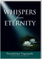 Whispers from Eternity