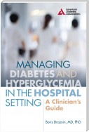 Managing Diabetes and Hyperglycemia in the Hospital Setting