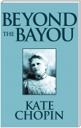 Beyond the Bayou