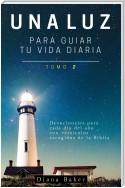 Una Luz Para Guiar Tu Vida - Tomo 2