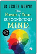 The Power of Your Subconscious Mind