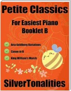 Petite Classics for Easiest Piano Booklet B