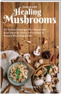 Cooking With Healing Mushrooms