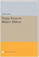 Poetic Form in Blake's MILTON