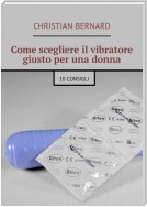 Come scegliere il vibratore giusto per una donna. 10 consigli