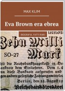Eva Brown era ebrea. Biografia. Fatti rari