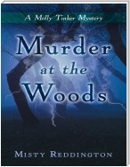 Murder at the Woods: A Molly Tinker Mystery