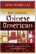 Becoming Chinese American