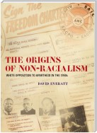 The Origins of Non-Racialism