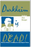 Durkheim is Dead!