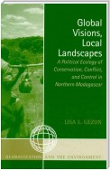 Global Visions, Local Landscapes