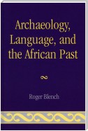 Archaeology, Language, and the African Past