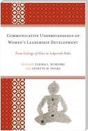 Communicative Understandings of Women's Leadership Development