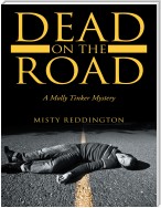 Dead On the Road: A Molly Tinker Mystery